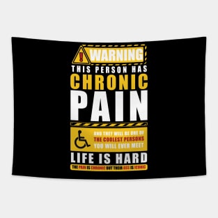 WARNING THIS PERSON HAS CHRONIC PAIN Tapestry