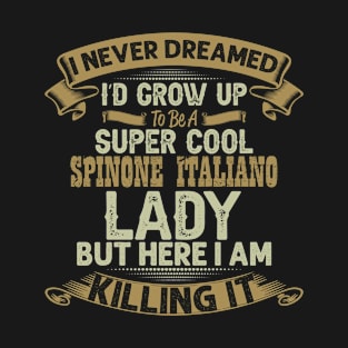 Super cool Spinone Italiano dog lady T-Shirt