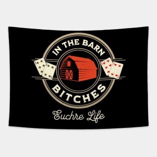 In The Barn Bitches Euchre Life Design Tapestry