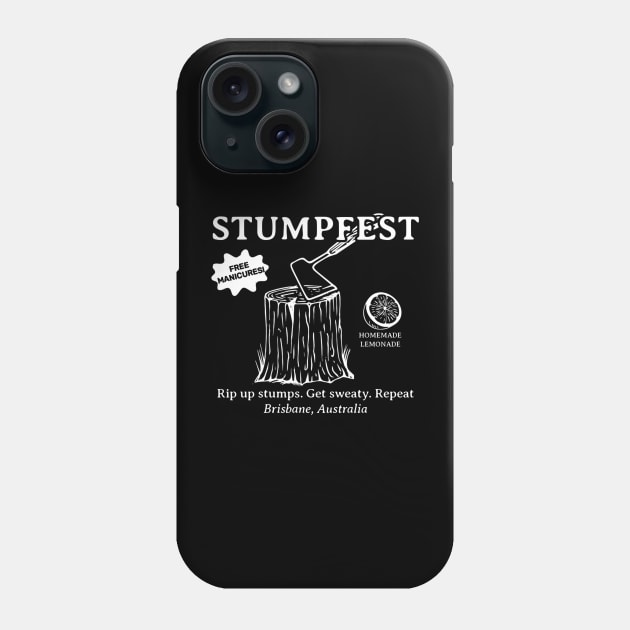 Stumpfest Phone Case by denkanysti