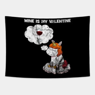 Valentine_s Day Wine Unicorn Single Say Funny Tapestry