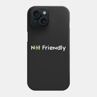 Not Friendly for Introverts Phone Case