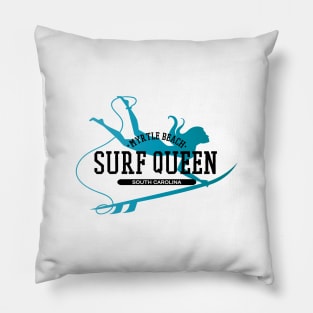 Myrtle Beach, South Carolina, Surf Queen Pillow