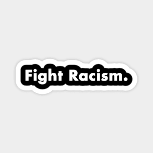 Fight Racism black lives matter gift 2022 Magnet