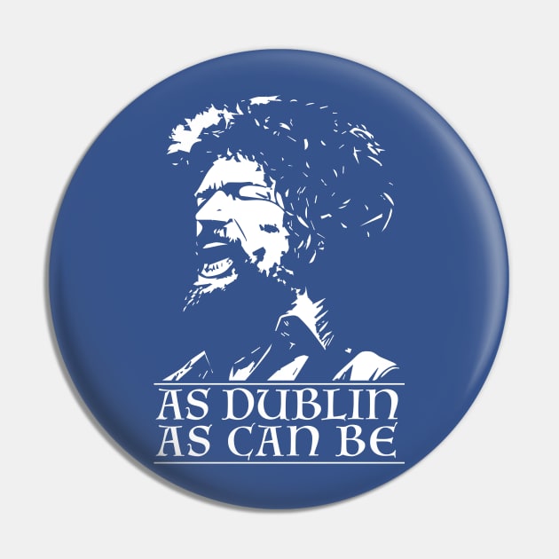 As Dublin As Can Be - Luke Kelly Pin by TeesForTims