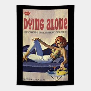 DYING ALONE: She's shocking, single, and enjoys civil rights! Tapestry