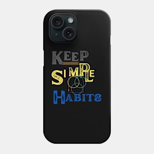 keep a health habit t shirt Phone Case