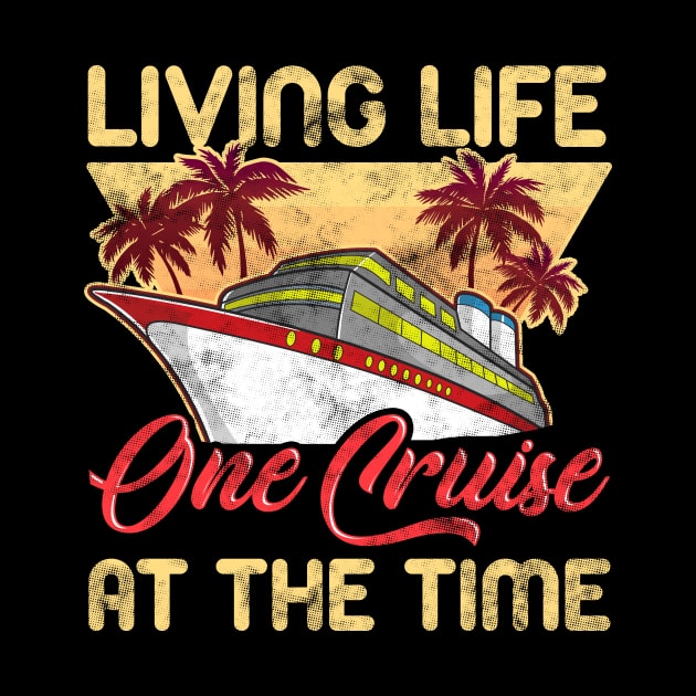 Cute & Funny Living Life One Cruise At A Time Avid Cruiser by theperfectpresents