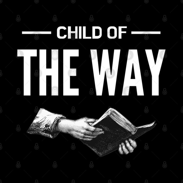 Child of the Way by SOCMinistries