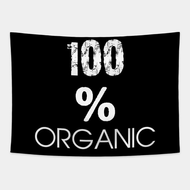 100% Organic Live A Healthy Lifestyle Tapestry by key_ro