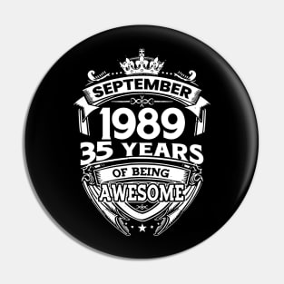 September 1989 35 Years Of Being Awesome 35th Birthday Pin