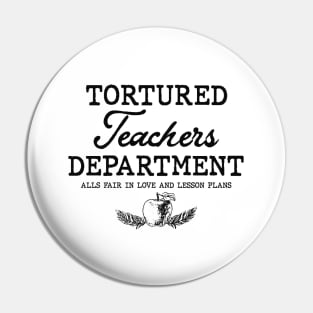 Tortured Teacher Department Pin