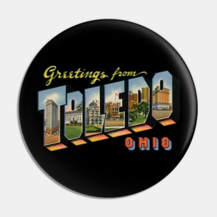 Greetings from Toledo Ohio Pin