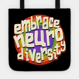 Embrace Neurodiversity Neurodiversity Awareness Tote