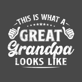 This is What a Great Grandpa Looks Like Awesome T-Shirt