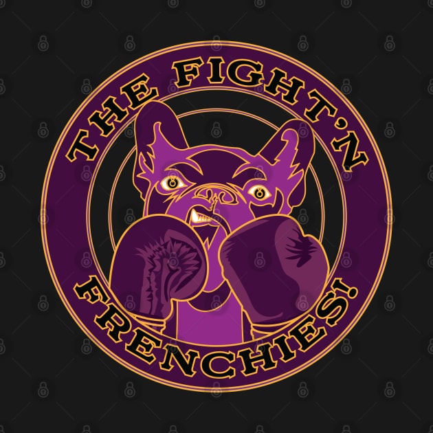 The Fight'n Frenchies purple and gold by AugieB62