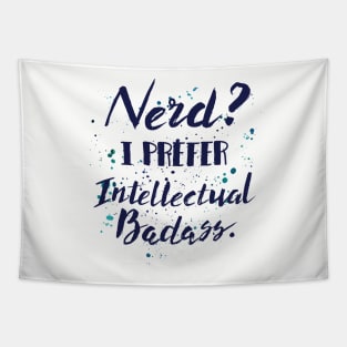 Nerds? I preferred Intellectual Badass - nerds bookworm glasses men Tapestry