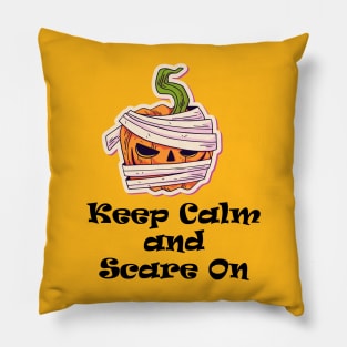 keep calm and scare on Pillow