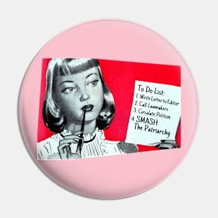 To Do: Smash the Patriarchy Pin