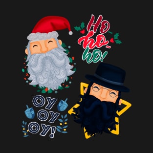 Happy Holidays Ho Ho Ho, Oy Oy Oy T-Shirt