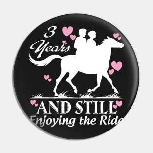 3 years and still enjoying the ride Pin