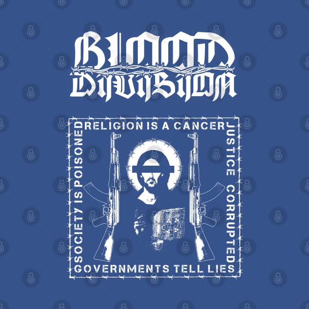 BLOOD DIVISION "Religion is Cancer" by lilmousepunk