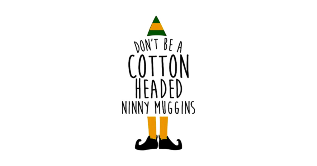 Download Cotton Headed Ninny Muggins - Cotton Headed Ninny Muggins ...