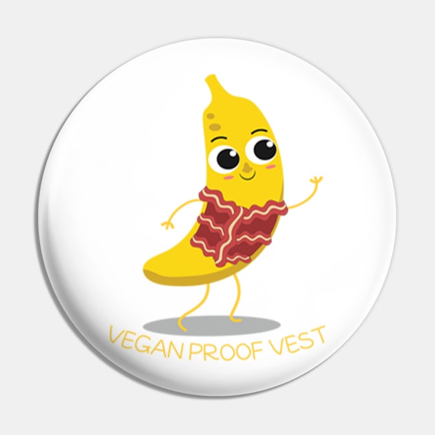 Vegan Proof Vest Pin by Unboxed Mind of J.A.Y LLC 