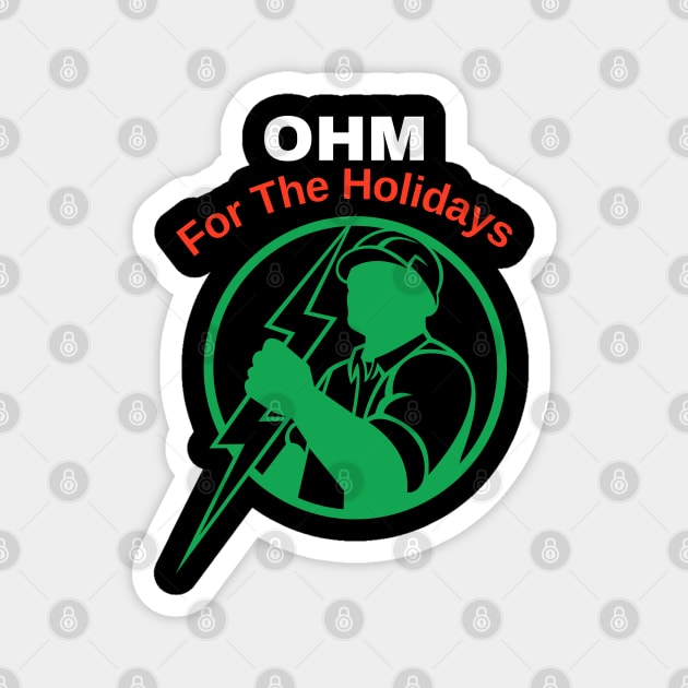 OHM for the Holidays Vintage Electrician Lovers Christmas Gift Magnet by Apathecary