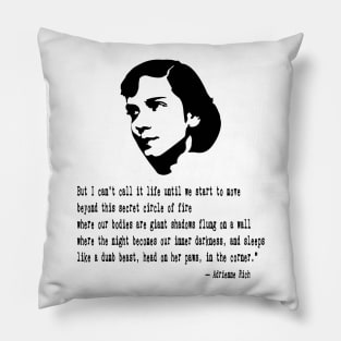 Adrienne Rich Quote Pillow