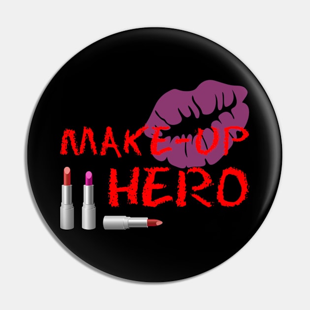 Make-Up Hero On Black Pin by funfun