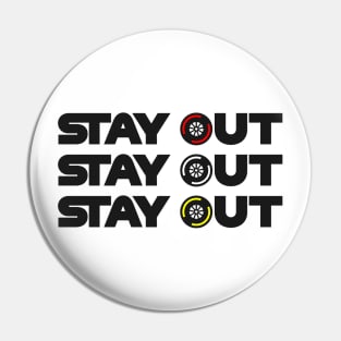 "Stay Out, Stay Out, Stay Out" F1 Tyre Compound Design Pin