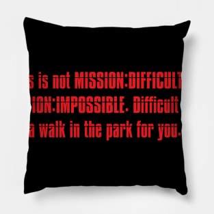 Mission: Difficult Pillow