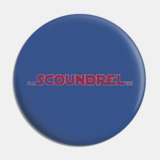 Scoundrel Pin