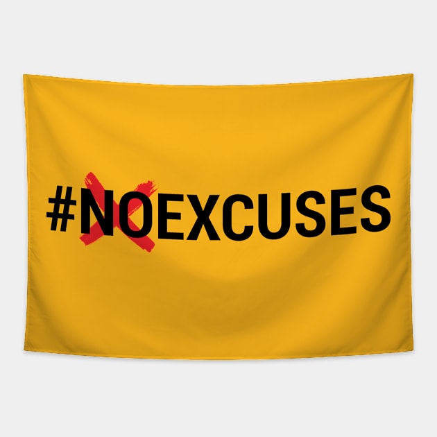 NO EXCUSES Tapestry by STUDIOVO