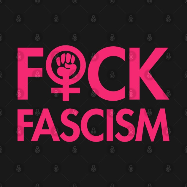 FCK Fascism - censored - hot pink - DBLE sided by Tainted