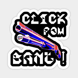 Click Pow Bang Punchado Shotgun, v. White Text Magnet