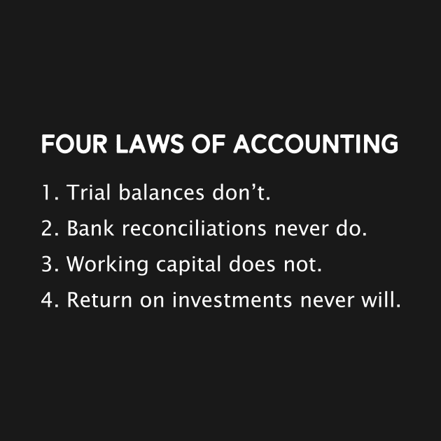 Funny CPA Accountant Four Laws Of Accounting Pun Jokes by mrsmitful01