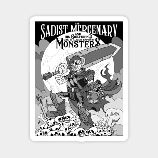 The Sadist Mercenary and Monsters Berserk Magnet