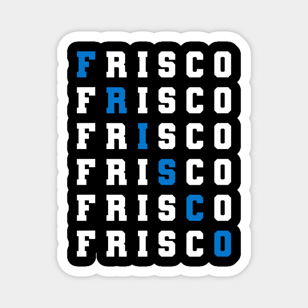 Frisco Texas Sportswear Magnet by JKFDesigns