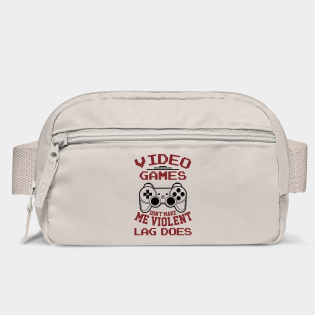 Video Games Don't Make Me Violent Lag Does by Anticorporati