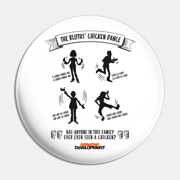 Arrested Development - The Bluth's Chicken Dance Pin by BadCatDesigns