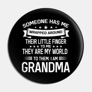 Someone has me wrapped around their little finger Pin