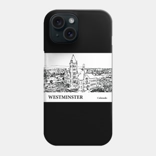 Westminster - Colorado Phone Case