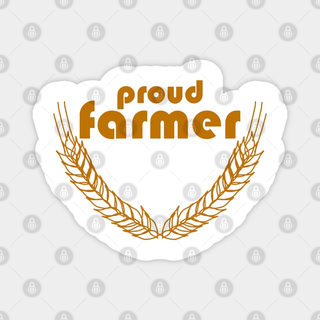 PROUD FARMER Magnet by Tees4Chill