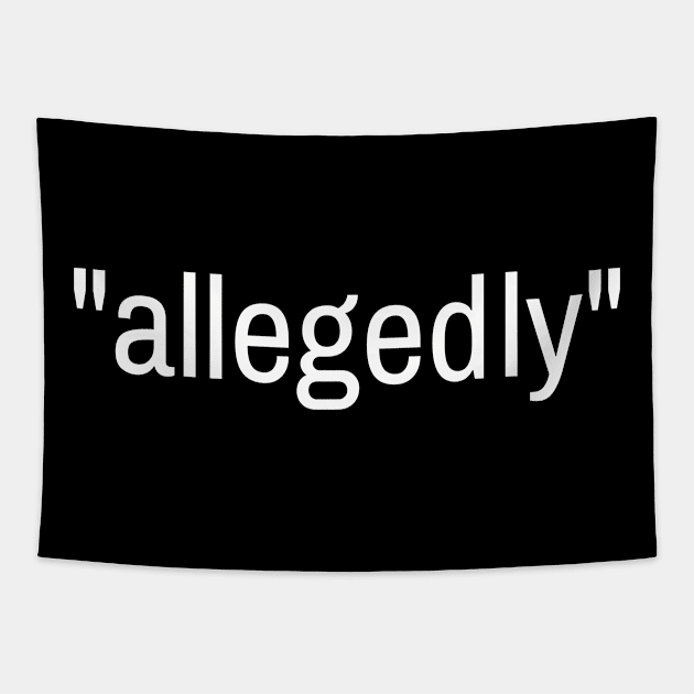 Allegedly Funny Lawyer Tapestry by Seaside Designs