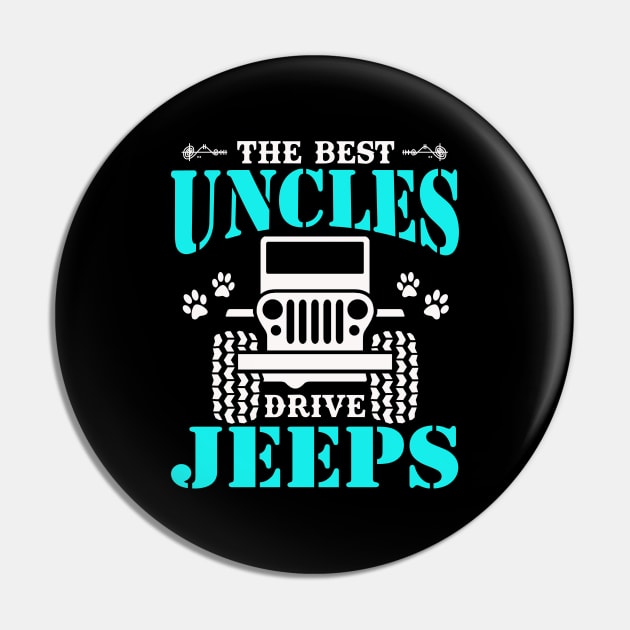 The Best Uncles Drive Jeeps Cute Dog Paws Father's Day Gift Jeep Men Jeep Uncle Jeep Dad Jeep Papa Jeeps Lover Pin by Superdadlove