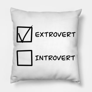 Extrovert or Introvert Pillow