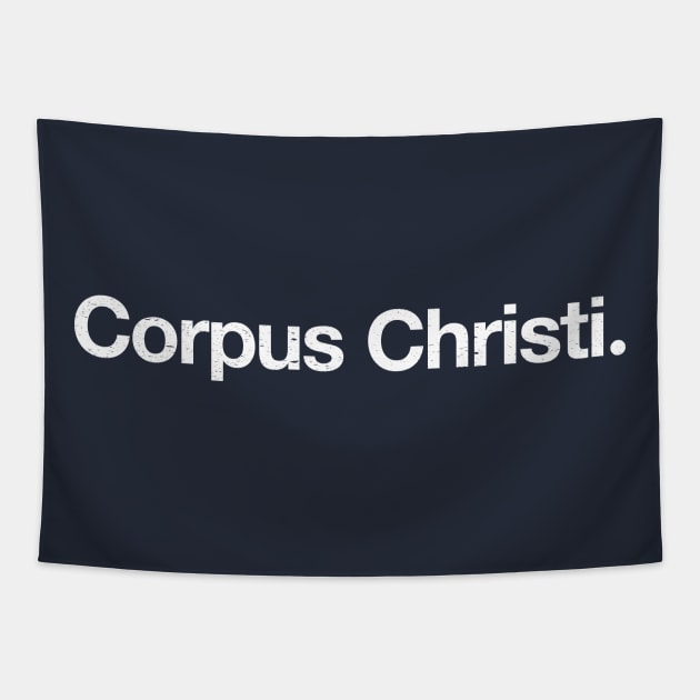 Corpus Christi. Tapestry by TheAllGoodCompany