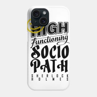 High-Functioning sociopath (Black) Phone Case